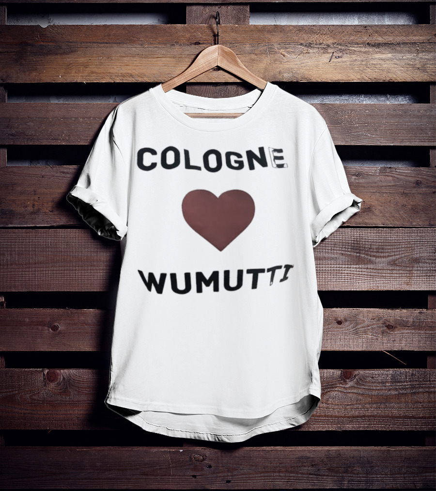 Cologne Heart Wumutti Phrase German T-Shirt