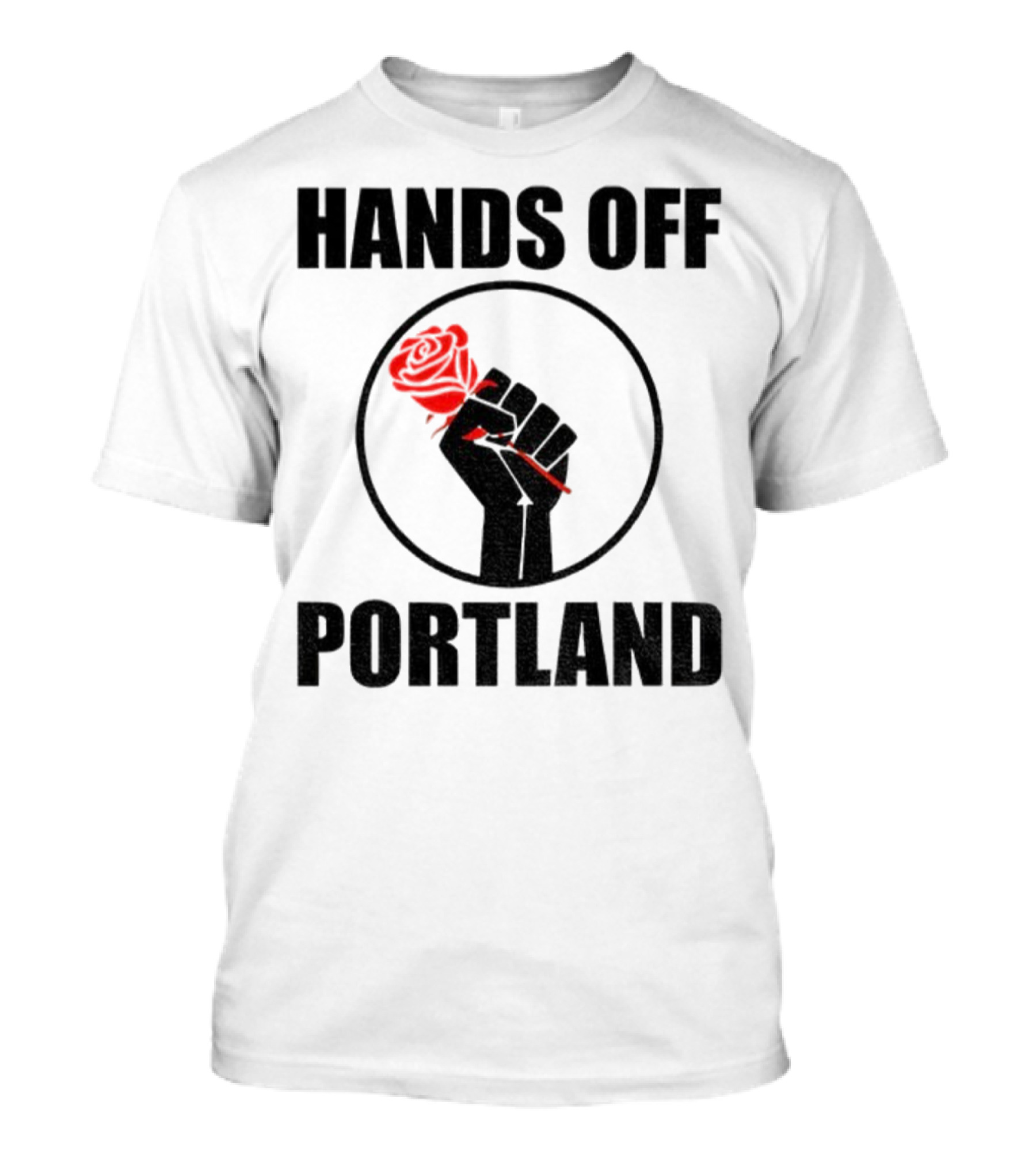 Hands Off Portland Rose Fist Symbol T-Shirt