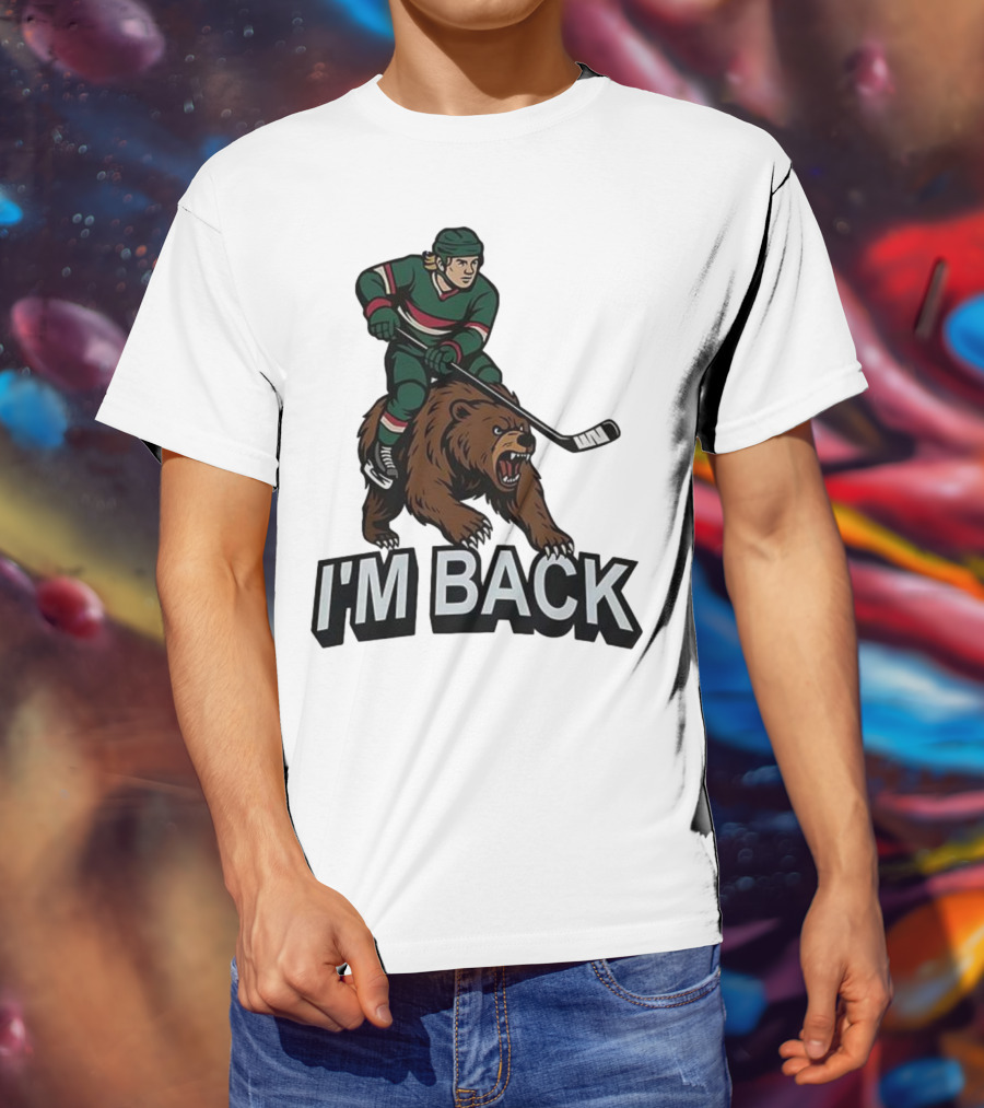 I'm Back Minnesota Wild NHL Bear Hockey Player Graphic T-Shirt