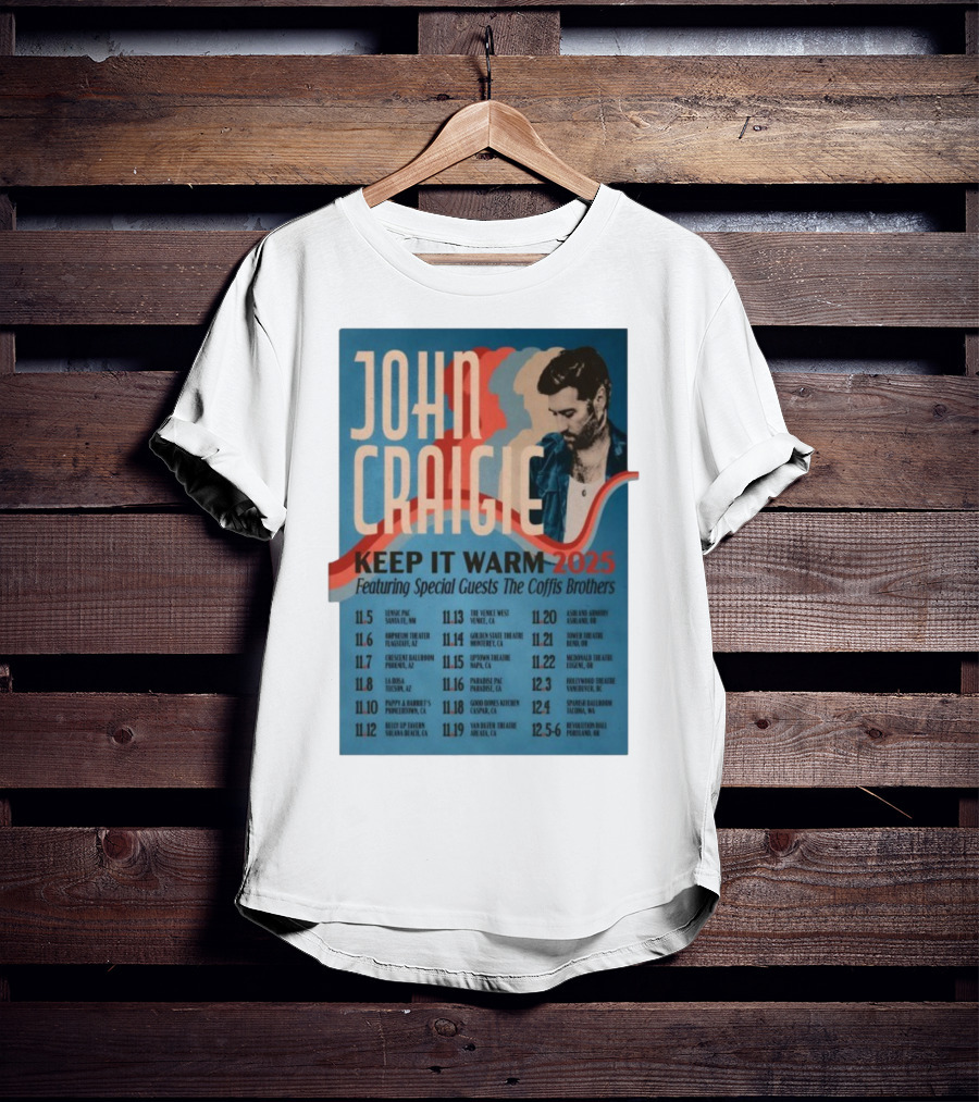 John Craigie Keep It Warm 2025 Tour Featuring The Coffis Brothers Dates And Venues T-Shirt