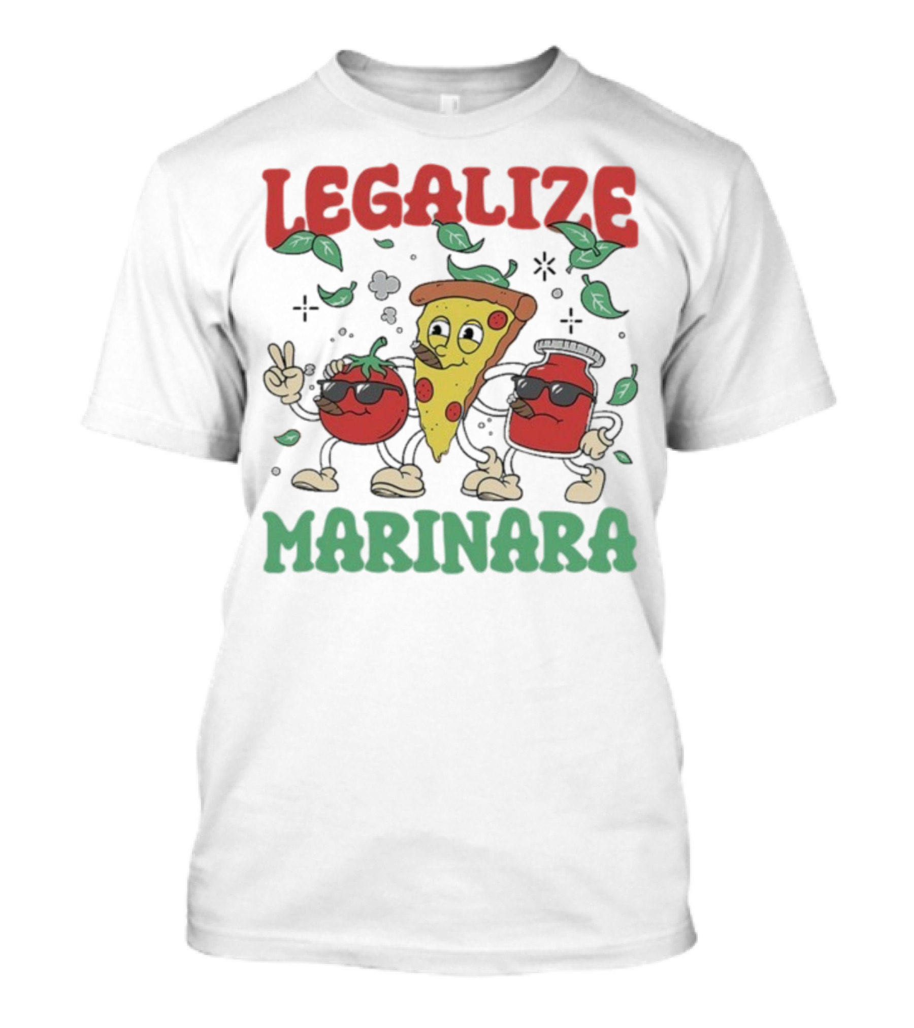 Legalize Marinara Pizza Slice And Cool Tomatoes T-Shirt