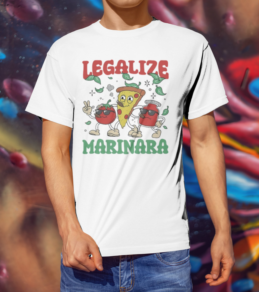 Legalize Marinara Pizza Slice And Cool Tomatoes T-Shirt