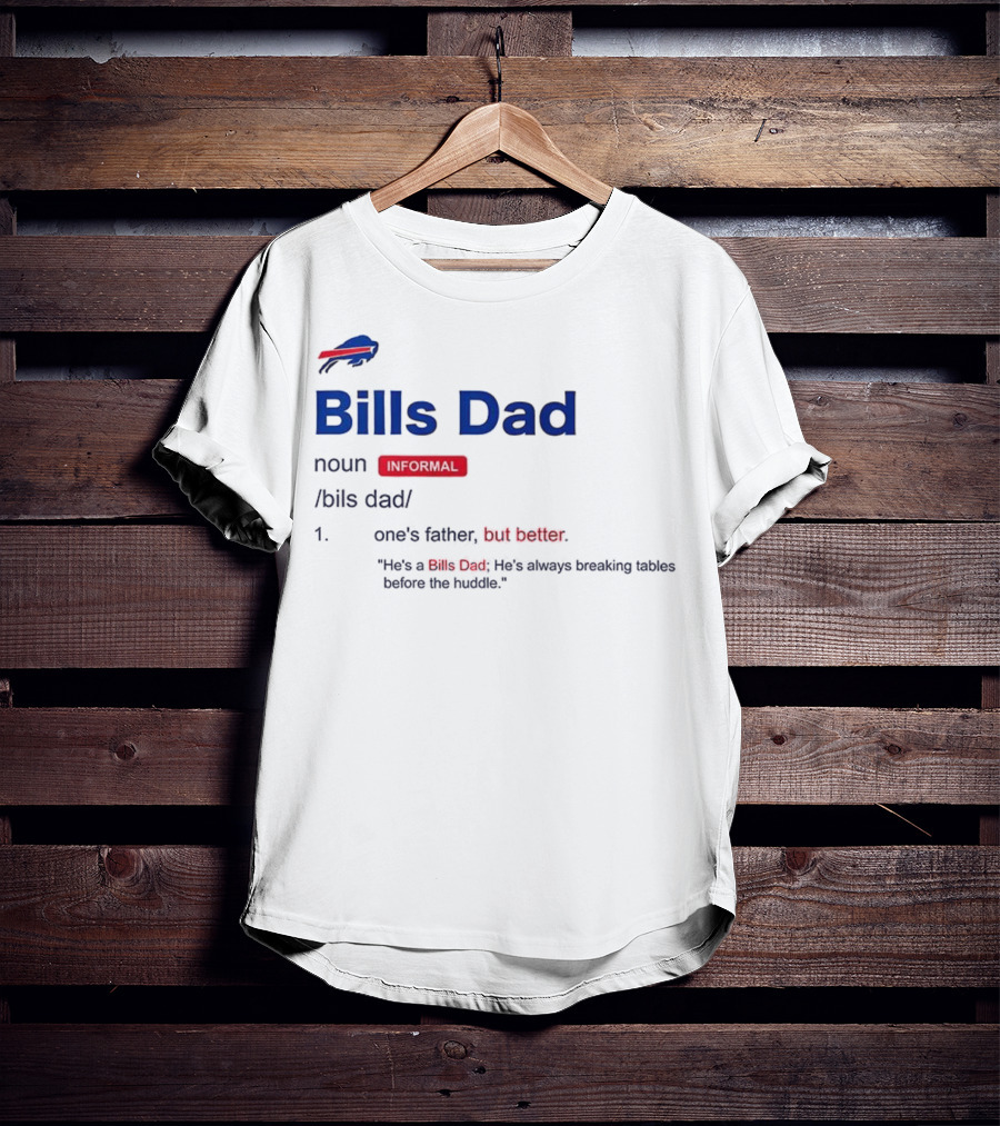 Buffalo Bills Dad Definition Noun Father's Humor Fan Quote T-Shirt