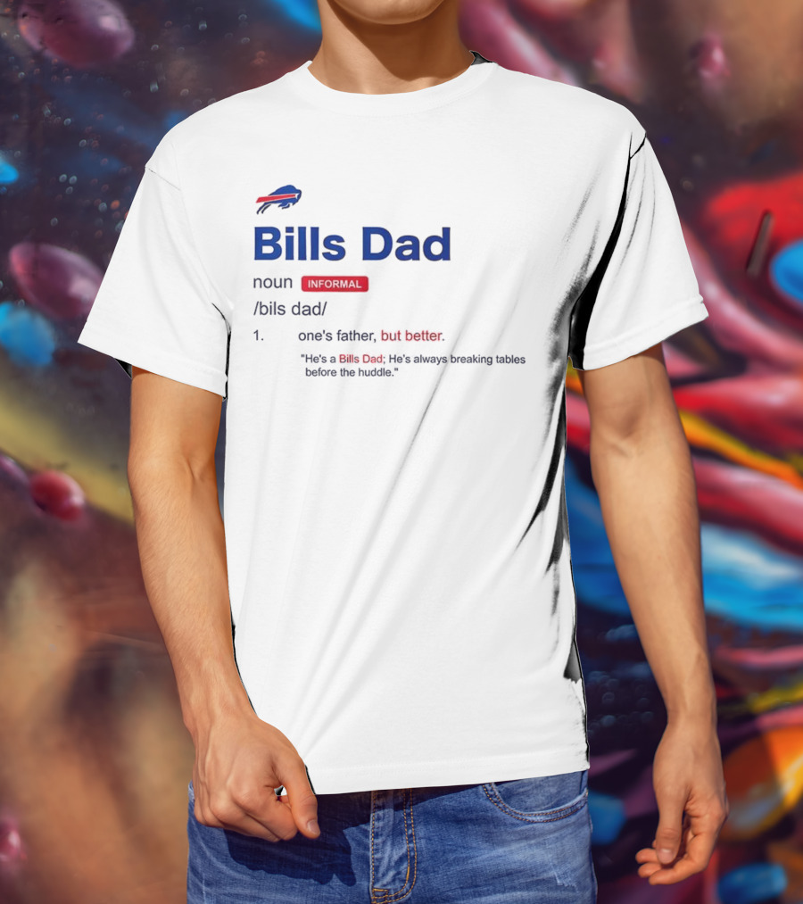 Buffalo Bills Dad Definition Noun Father's Humor Fan Quote T-Shirt
