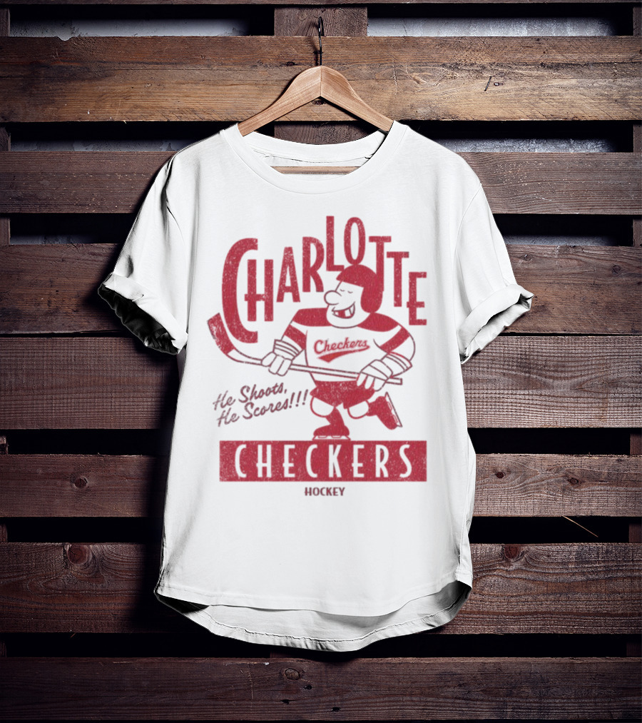 Charlotte Checkers He Shoots He Scores Hockey T-Shirt