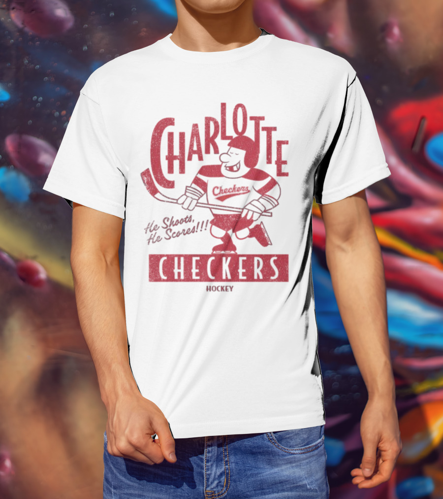 Charlotte Checkers He Shoots He Scores Hockey T-Shirt