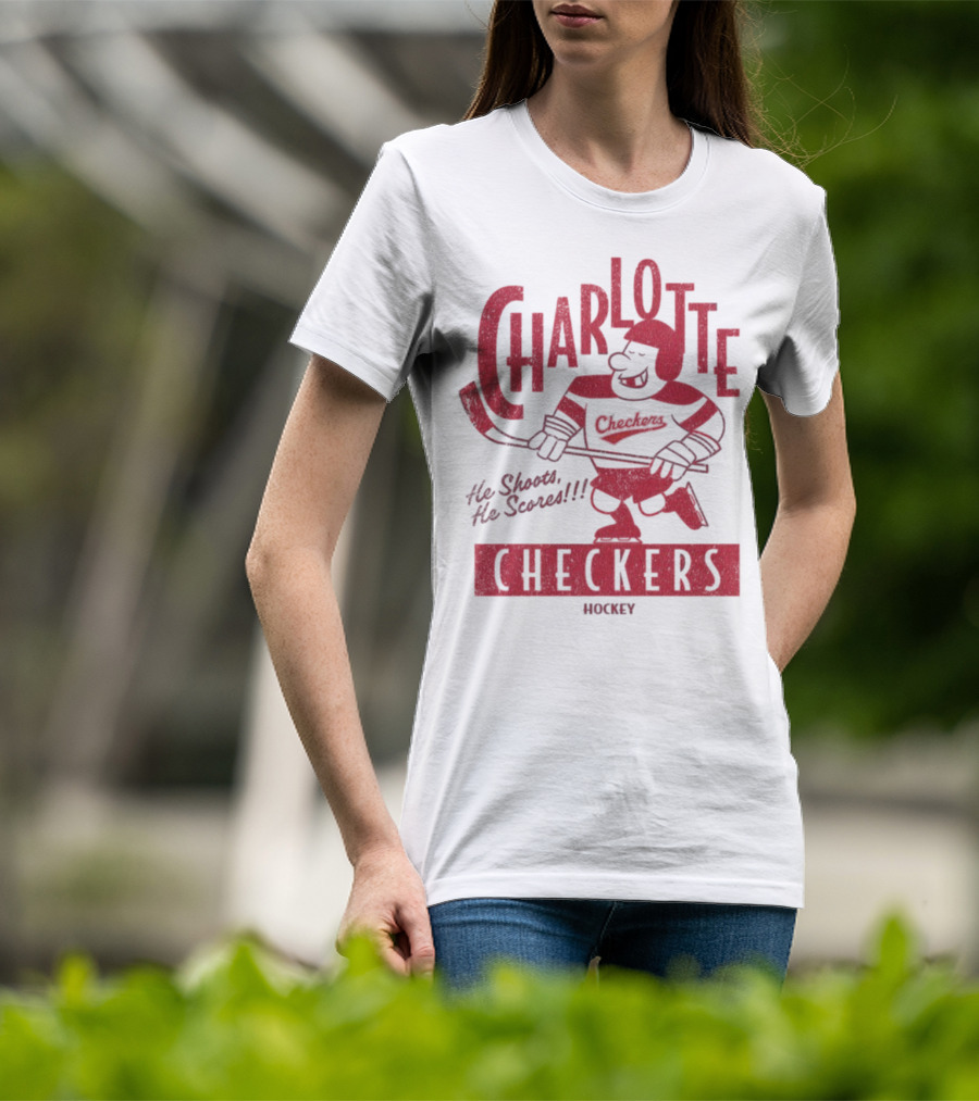 Charlotte Checkers He Shoots He Scores Hockey T-Shirt