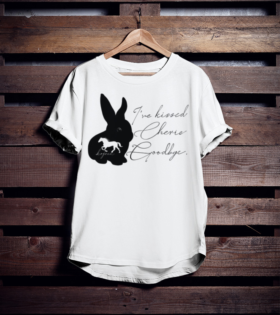 I've Kissed Cherie Goodbye Rabbit Design T-Shirt