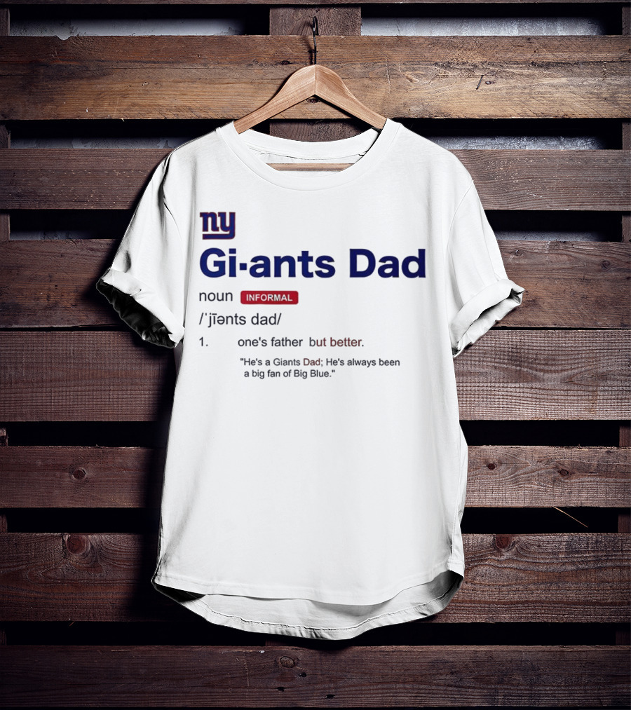 NY Giants Dad Definition Big Blue Fan Father's Day Gift Idea T-Shirt