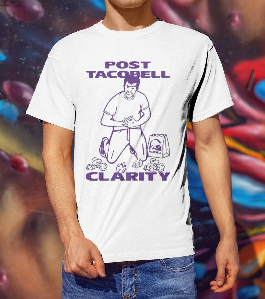 Post Taco Bell Clarity Funny Kneeling Figure With Taco Bell Bag T-Shirt
