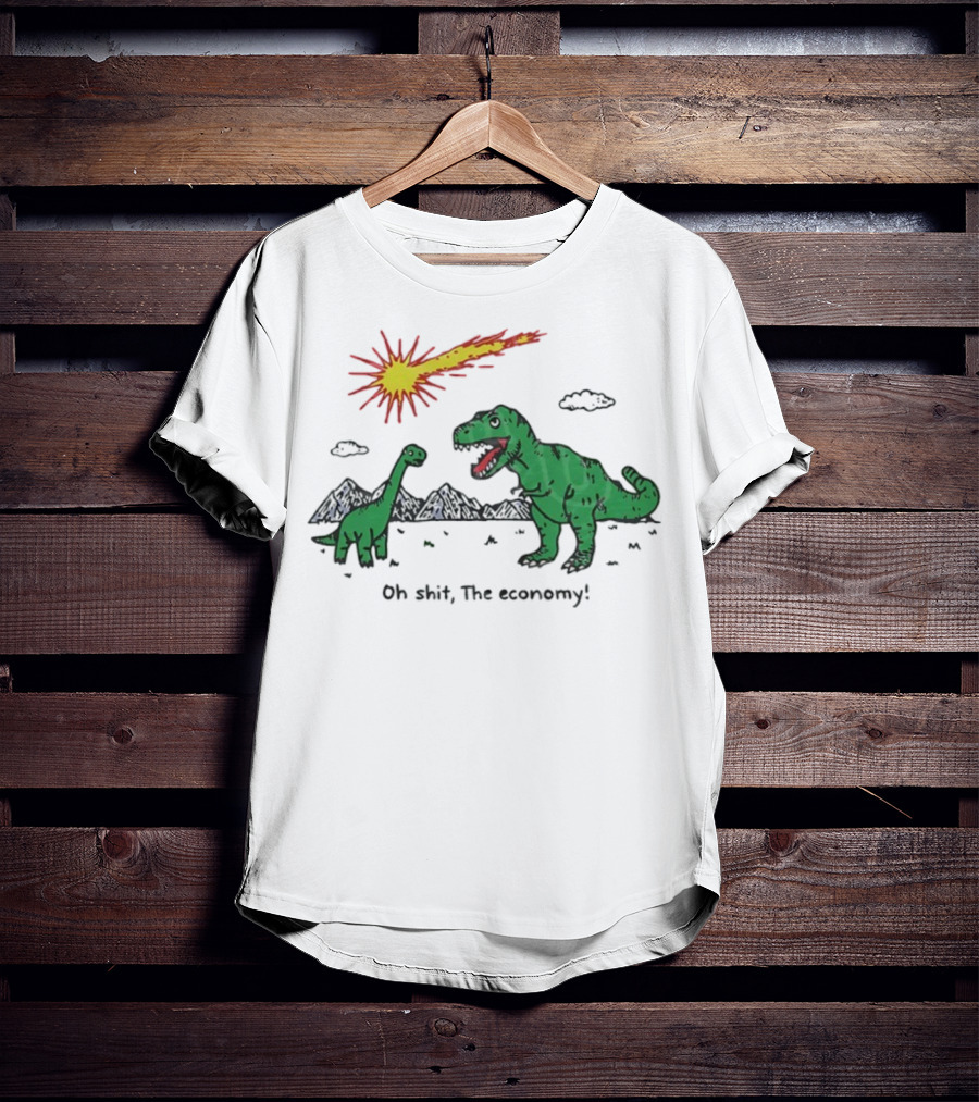 T-rex And Apatosaurus Meteor Impact Oh Shit The Economy T-Shirt