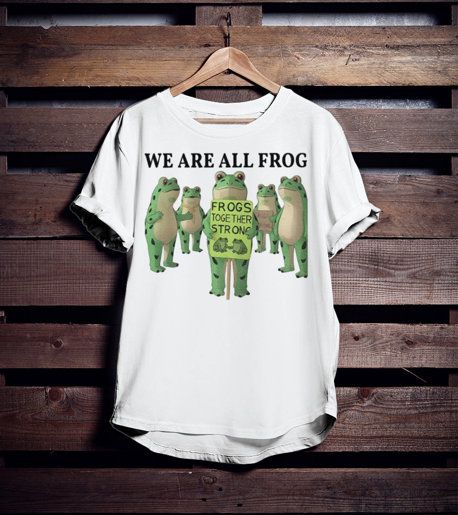 We Are All Frog Frogs Together Strong Abolish ICE Anti Fascism Peaceful Protest T-Shirt