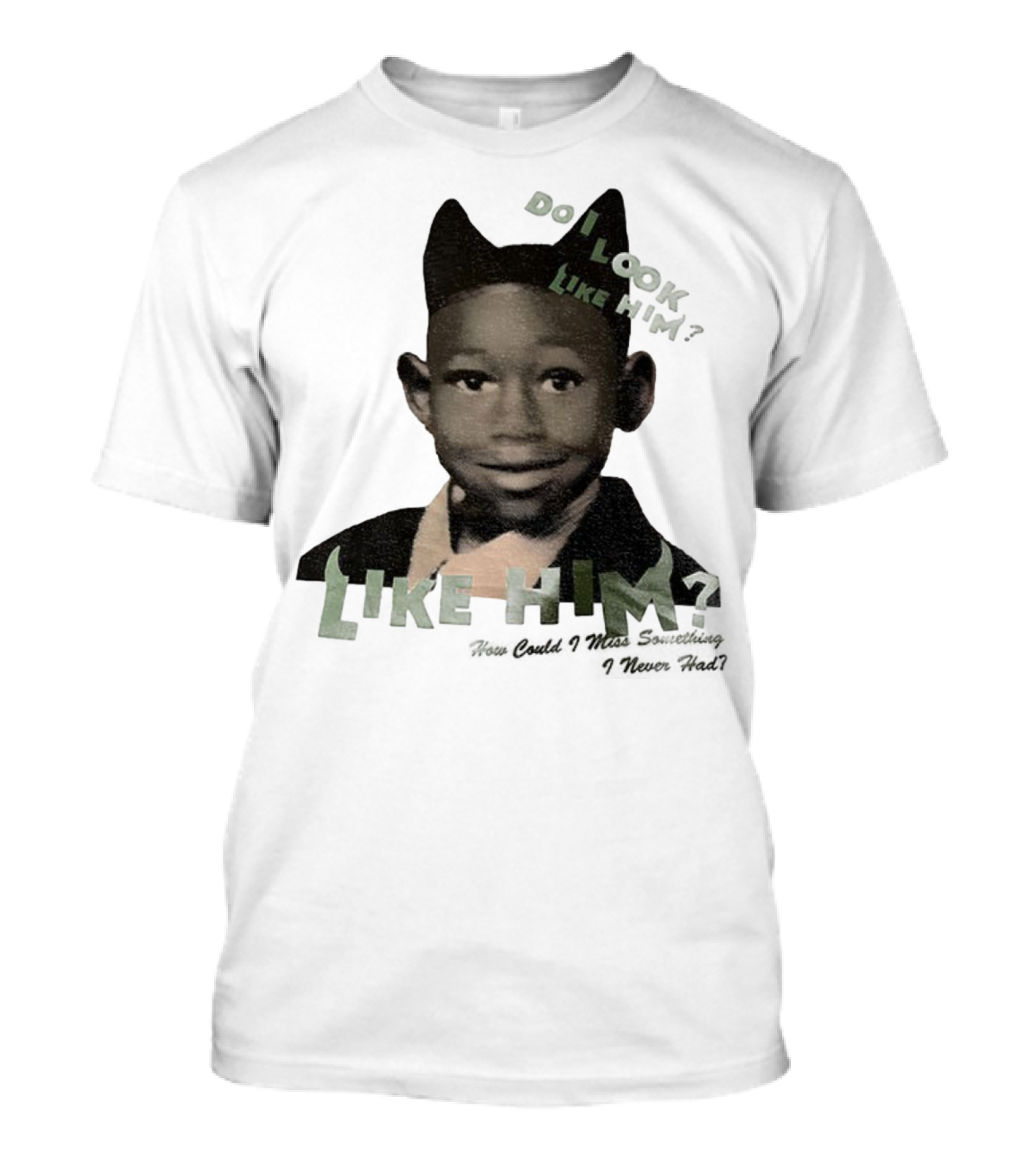 Tyler The Creator Do I Look Like Him How Could I Miss Something I Never Had T-Shirt