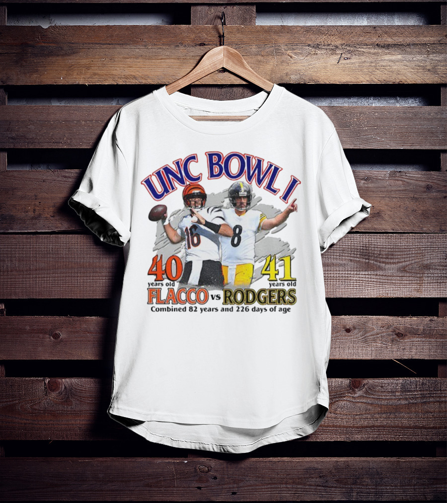 UNC Bowl I Joe Flacco 40 Vs Aaron Rodgers 41 Combined 82 Years And 226 Days Of Age T-Shirt