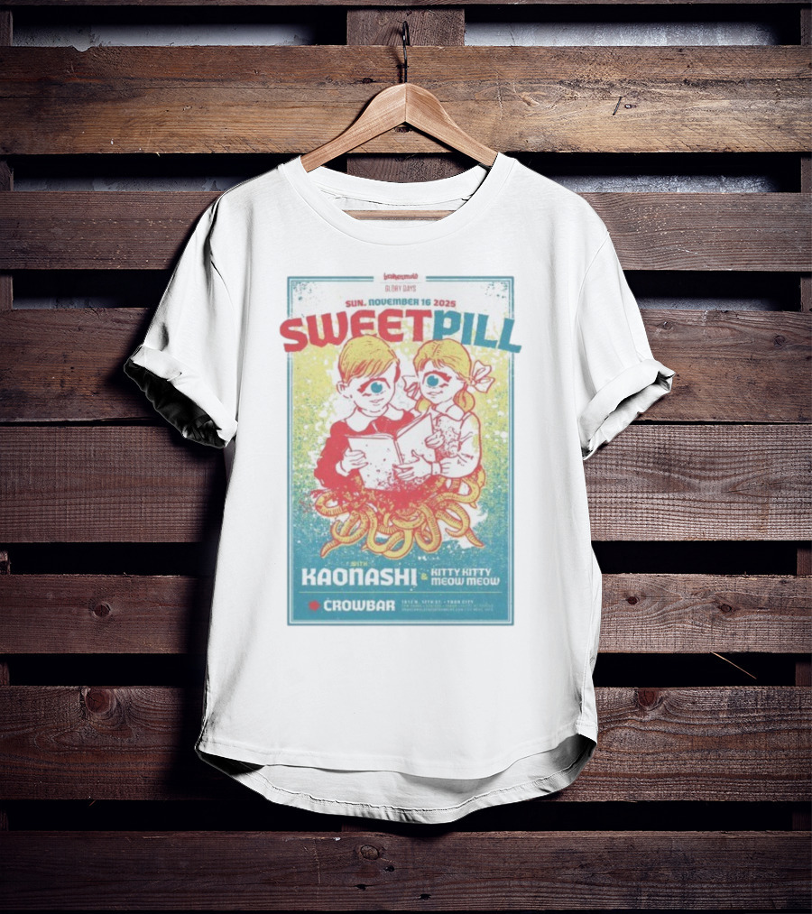 Sweet Pill Nov 16 2025 Tampa FL With Kaonashi Kitty Kitty Meow Meow Crowbar T-Shirt