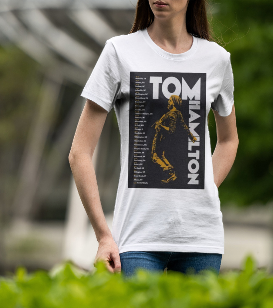 Tom Hamilton Jr Tour 2025 Nashville Atlanta Chicago Brooklyn Dates T-Shirt