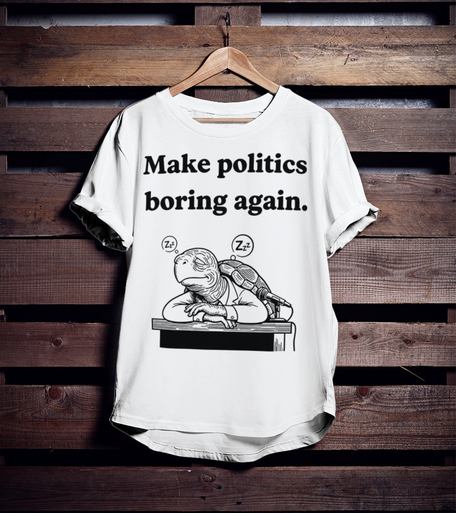 Turtles Mitch McConnell Make Politics Boring Again Satirical Meme T-Shirt