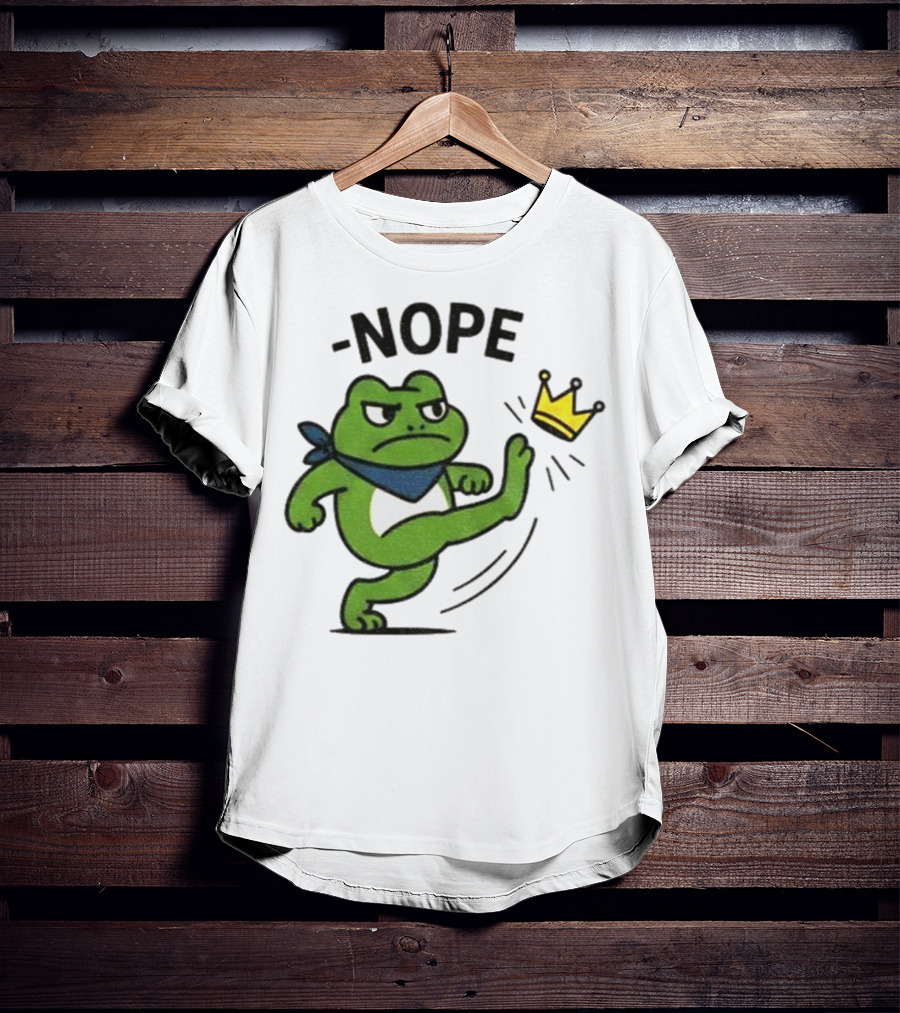 Portland Frog Nope Kicking Crown Political Meme T-Shirt