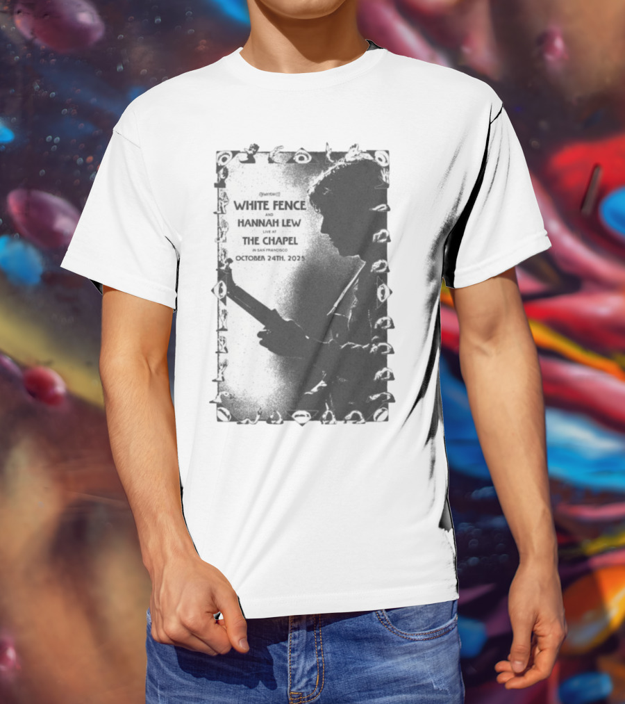 White Fence And Hannah Lew Live At The Chapel San Francisco October 24th 2025 T-Shirt
