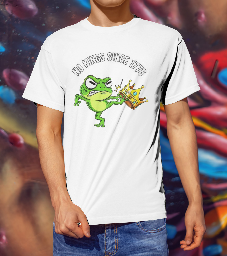 Patriotic Frog Kicking Crown No Kings Since 1776 American Independence T-Shirt