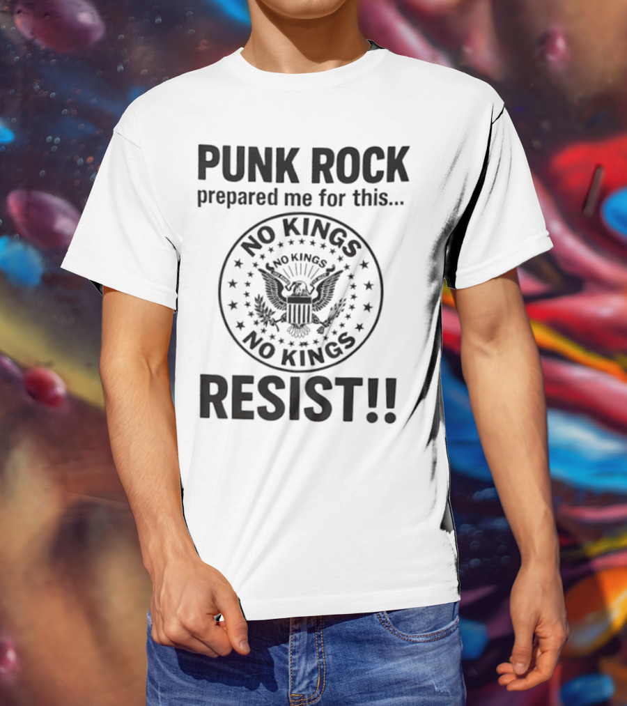 Punk Rock Prepared Me For This No Kings Resist American Eagle Emblem T-Shirt