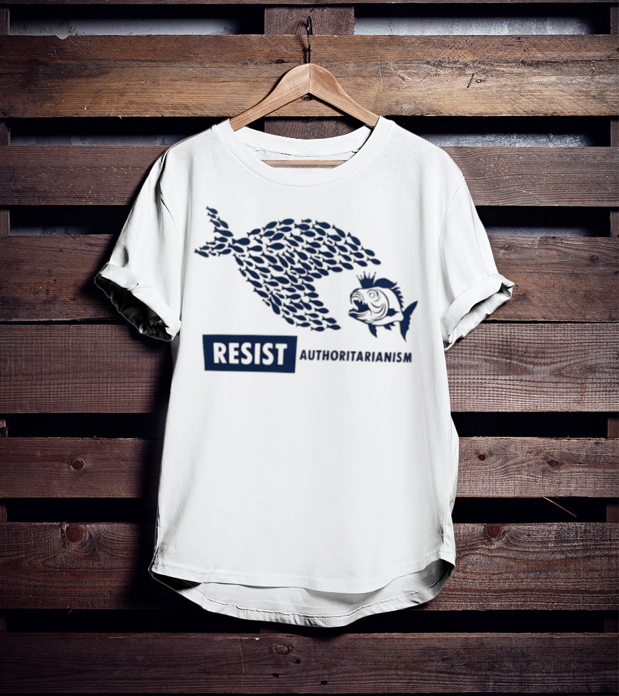 Resist Authoritarianism Fish Collective Overcoming Oppression T-Shirt