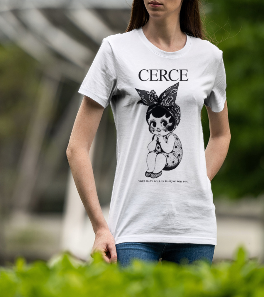 Cerce Your Baby Doll Is Waiting For You Vintage Illustration T-Shirt