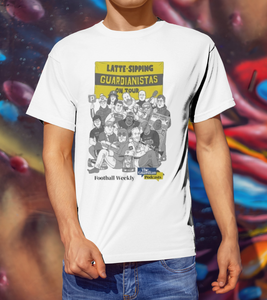 Latte-Sipping Guardianistas On Tour Football Weekly The Guardian Podcasts T-Shirt