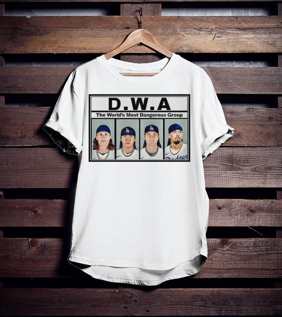 Los Angeles Dodgers D.W.A The World’s Most Dangerous Group T-Shirt