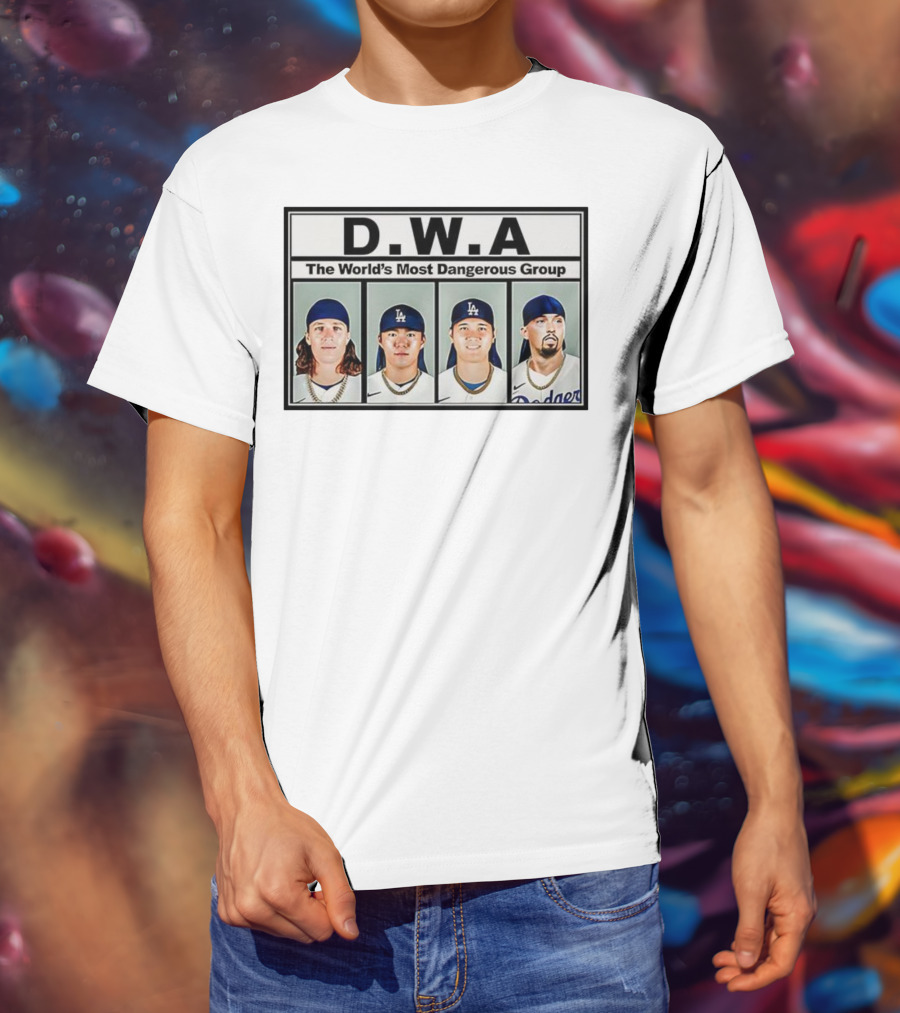 Los Angeles Dodgers D.W.A The World’s Most Dangerous Group T-Shirt
