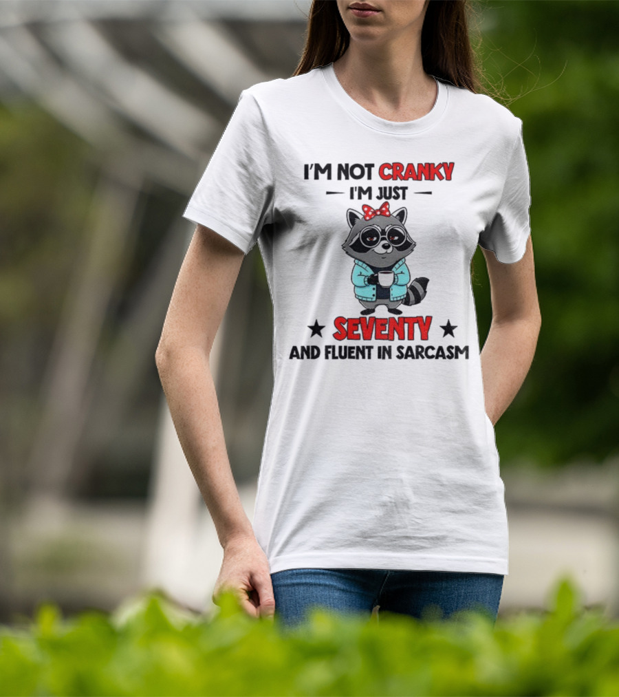 I'm Not Cranky I'm Just Seventy And Fluent In Sarcasm Raccoon With Coffee And Bow T-Shirt