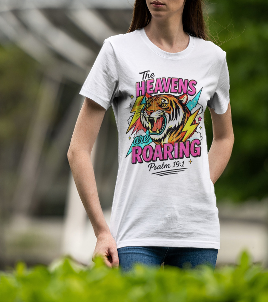 Tigers The Heavens Are Roaring Psalm 19:1 90s Style T-Shirt