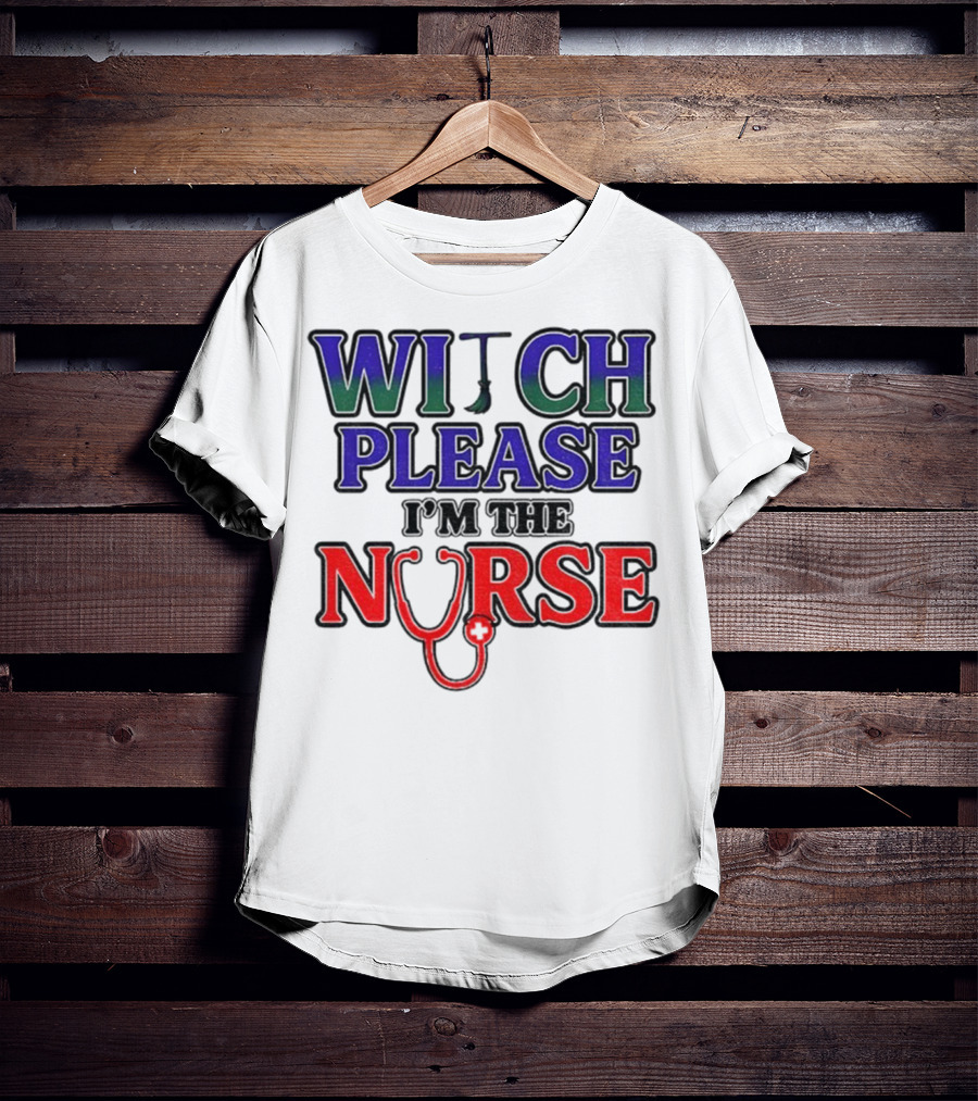 Witch Please I'm The Nurse Halloween Stethoscope T-Shirt