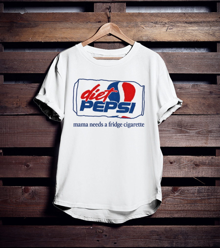 Diet Pepsi Mama Needs A Fridge Cigarette Retro Parody T-Shirt