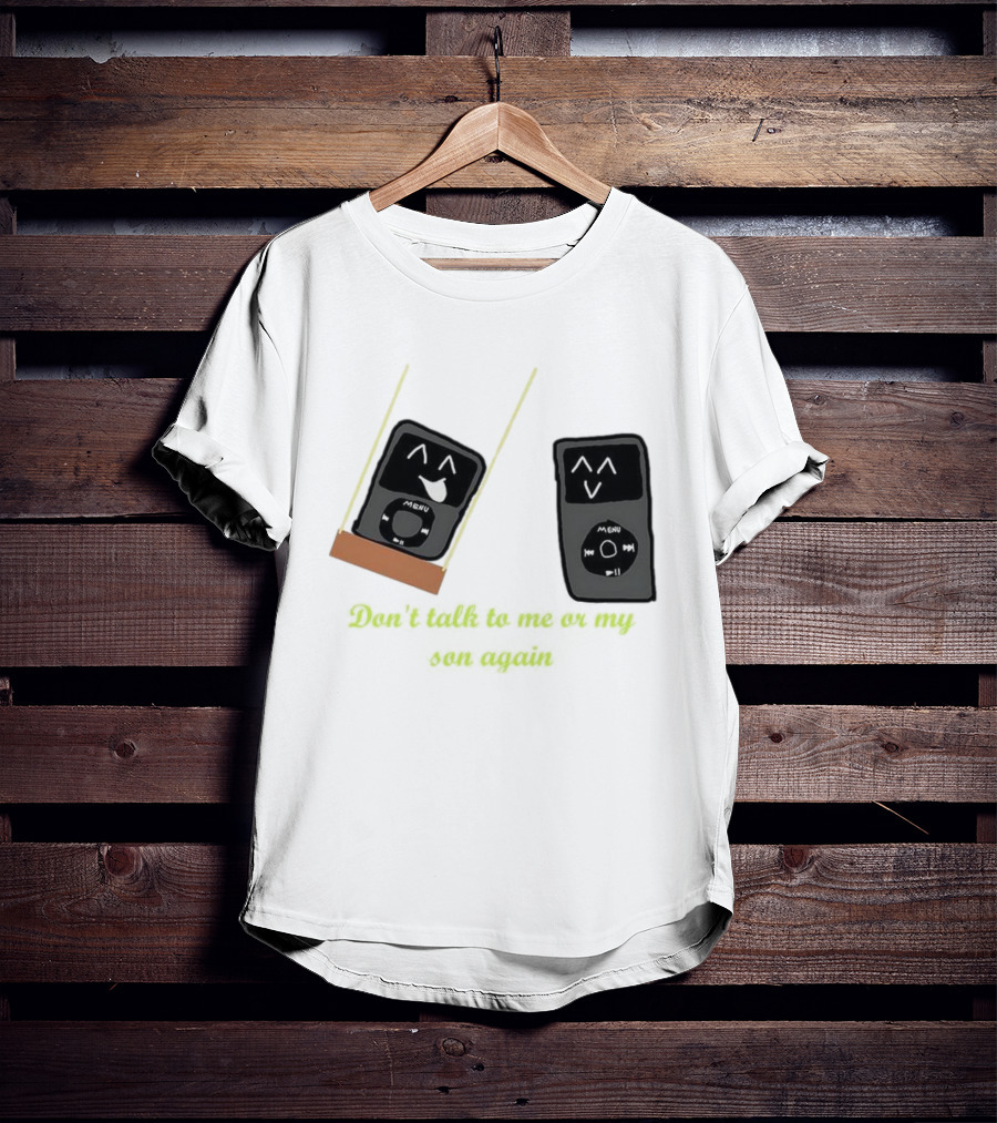 Don’t Talk To Me Or My IPod Again Cute Drawing T-Shirt