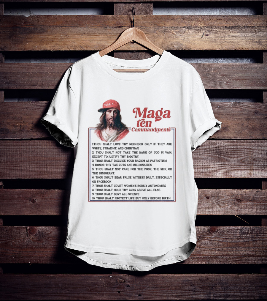 Maga Ten Commandments Thou Shalt Love Neighbor White Christian T-Shirt