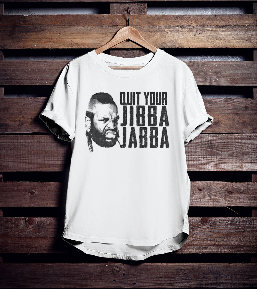 Quit Your Jibba Jabba Text With Iconic 80s Character Silhouette T-Shirt