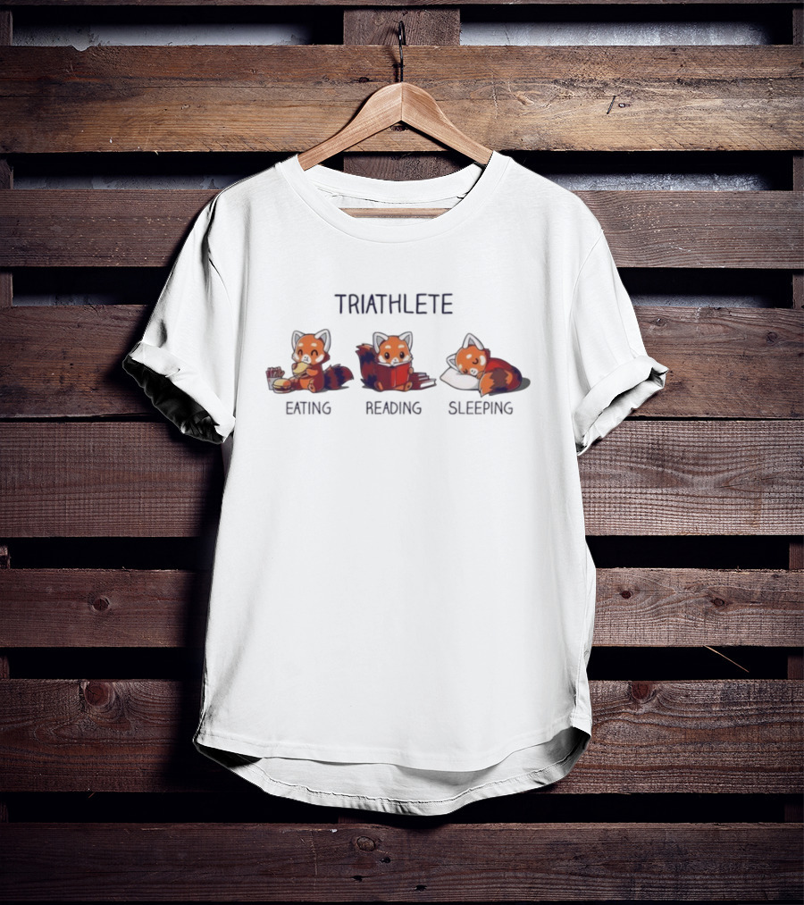 Red Pandas Triathlete Eating Reading Sleeping T-Shirt