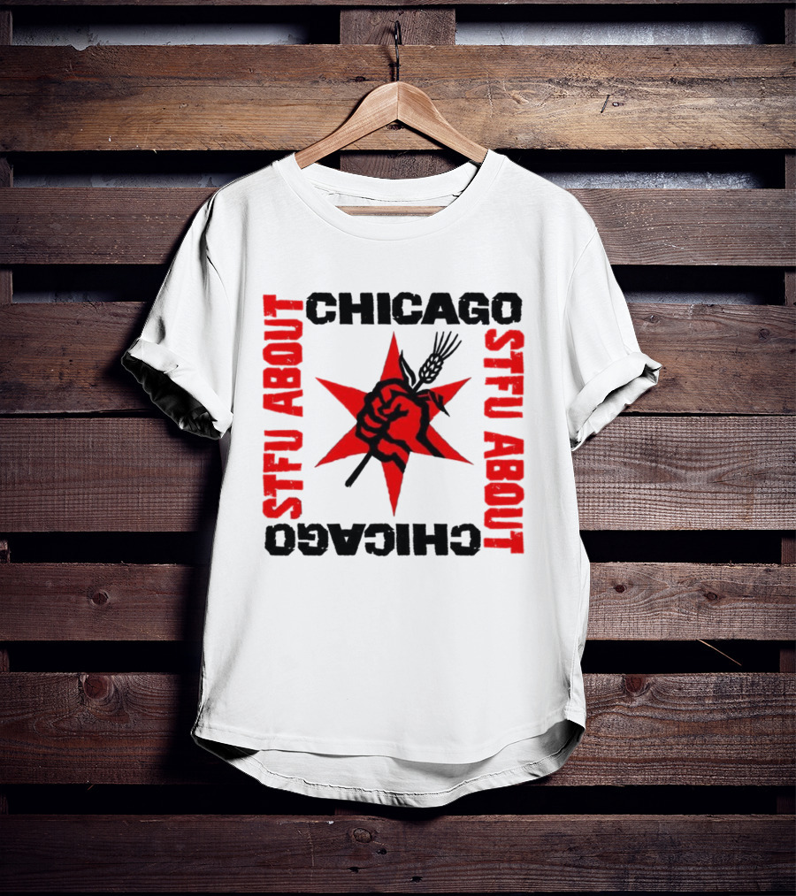 STFU About Chicago Revolution Brewery Star Red Fist T-Shirt