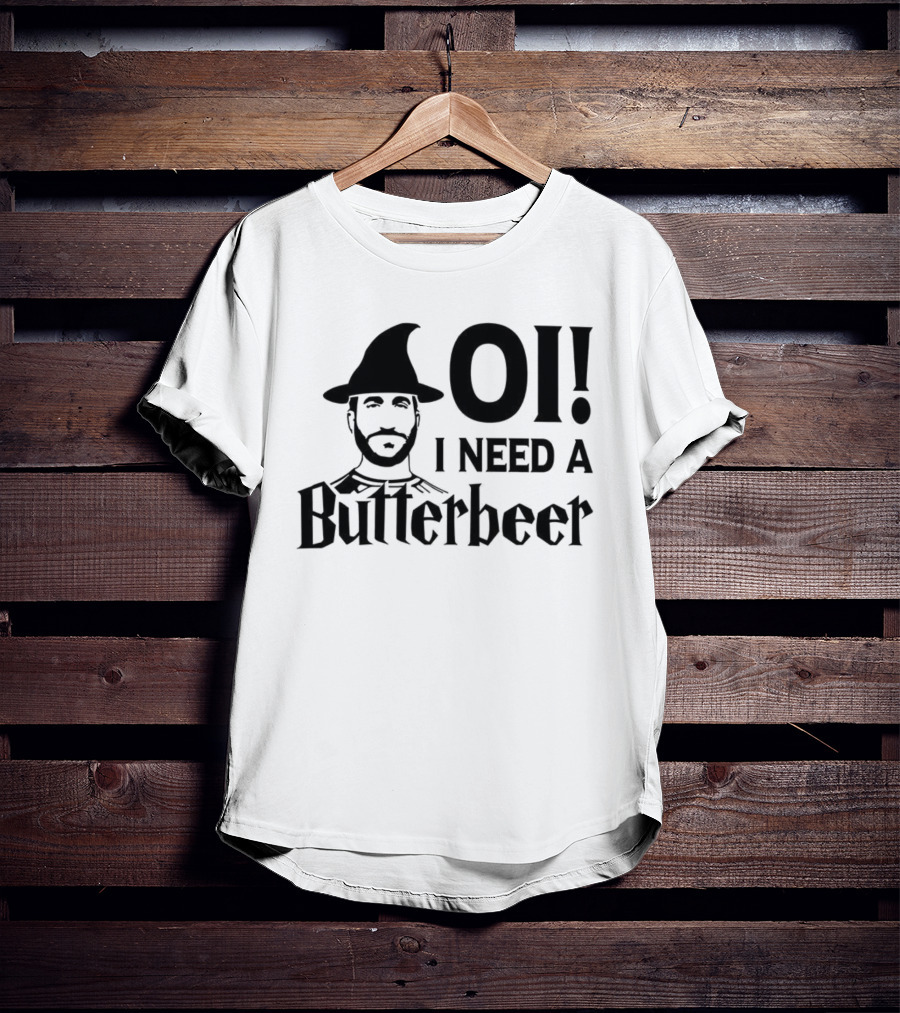 Oi I Need A Butterbeer Witch Roy Kent Meme T-Shirt