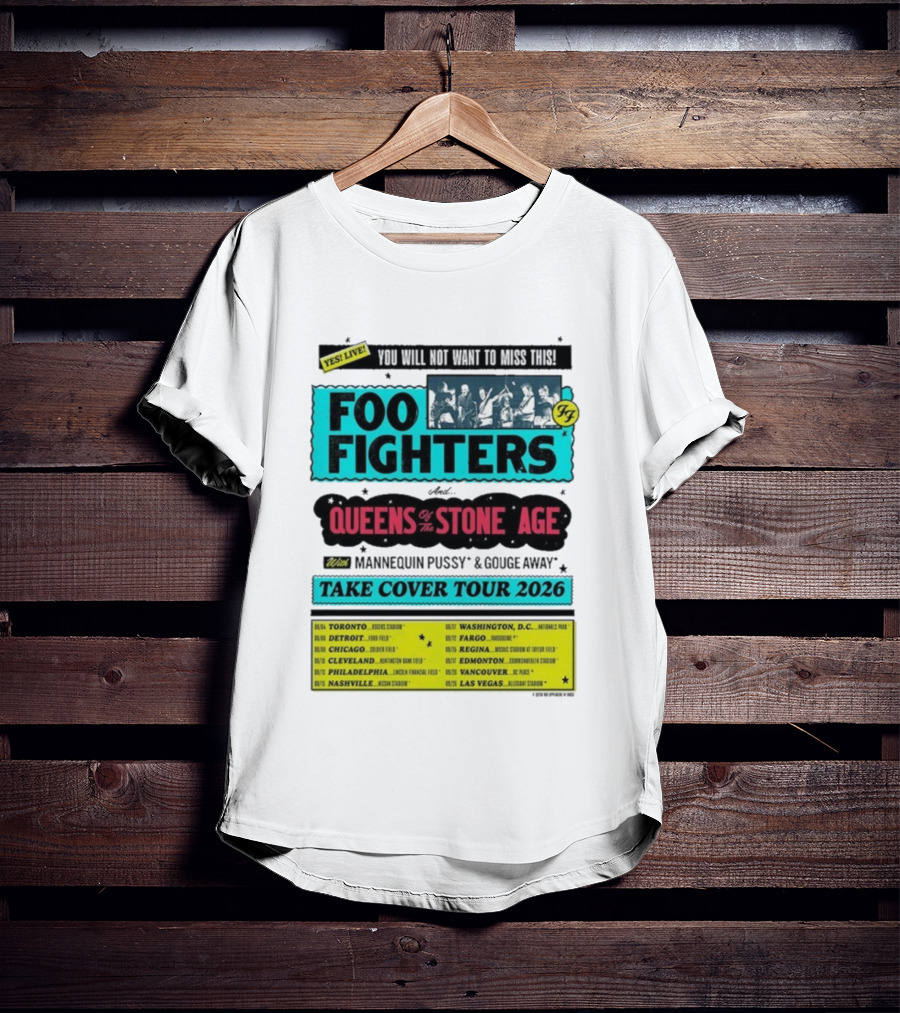 Foo Fighters Queens Of The Stone Age Take Cover Tour 2026 Dates Lineup Featuring Mannequin Pussy Gouge Away T-Shirt