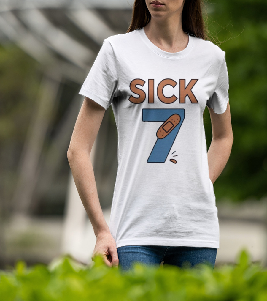Sick 7 Wordplay Bandage Humor T-Shirt