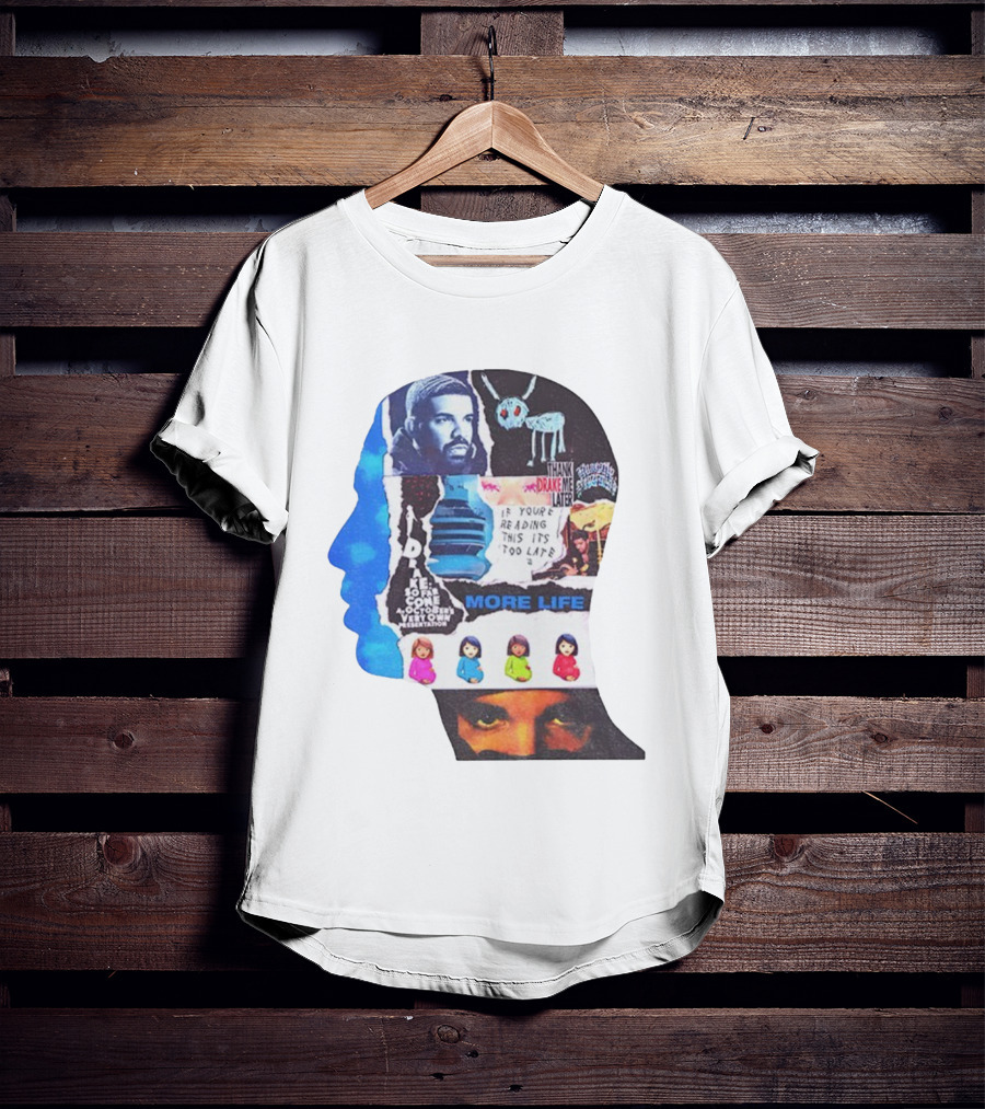 Drake Thank Me Later If You’re Reading This It’s Too Late More Life Collage T-Shirt