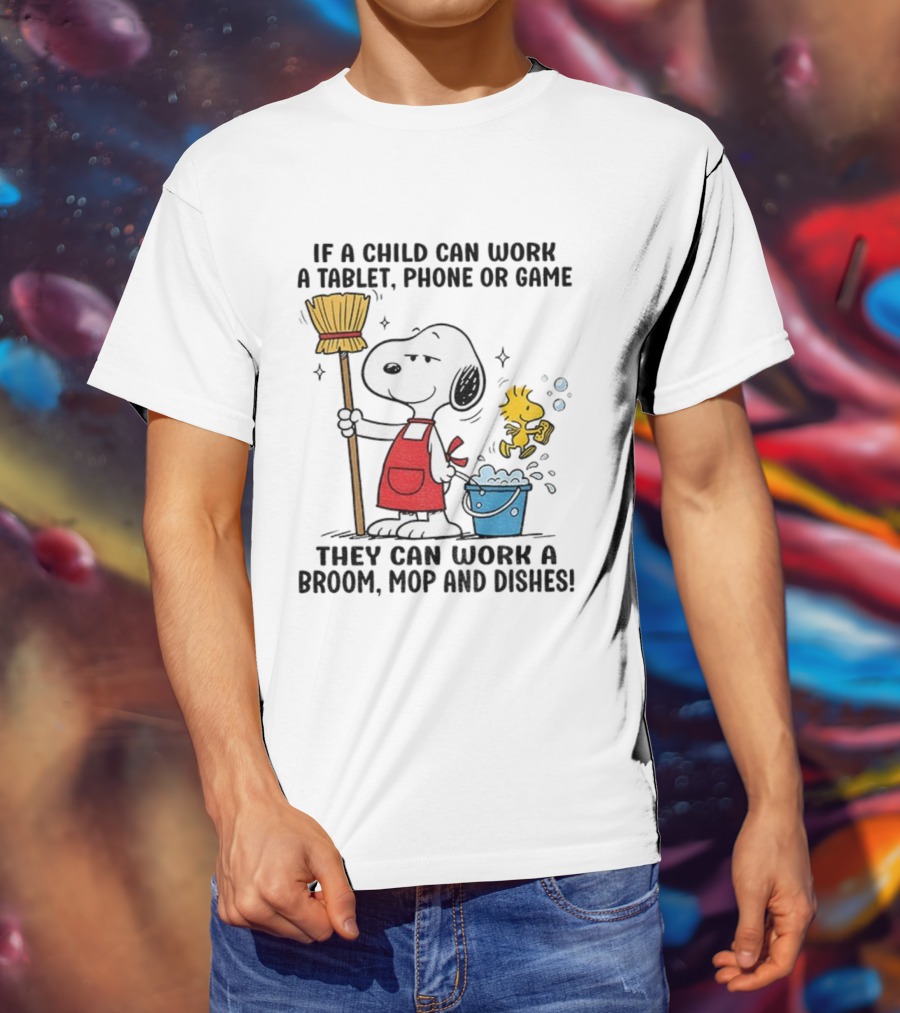Snoopy And Woodstock Child Can Work Tablet Phone Or Game Broom Mop Dishes T-Shirt