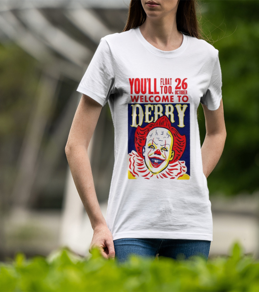 You'll Float Too Welcome To Derry October 26 2025 Clown T-Shirt