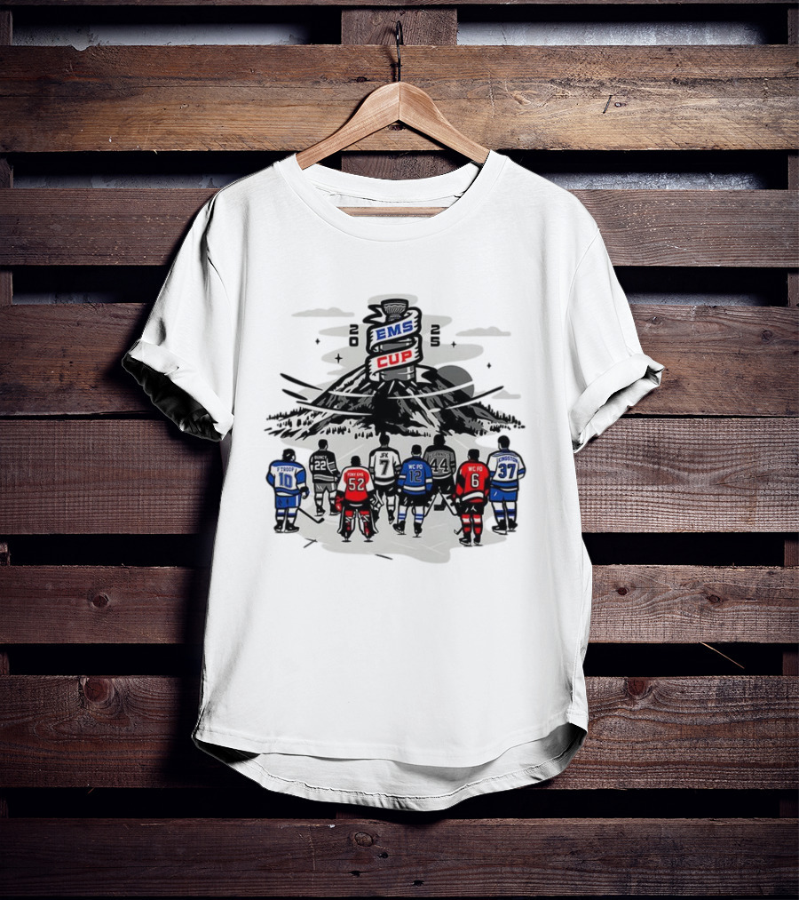 EMS Cup 2025 Hockey Players F Troop Quincy JFK Kingston WC Fo WC Po Foxy EMS T-Shirt