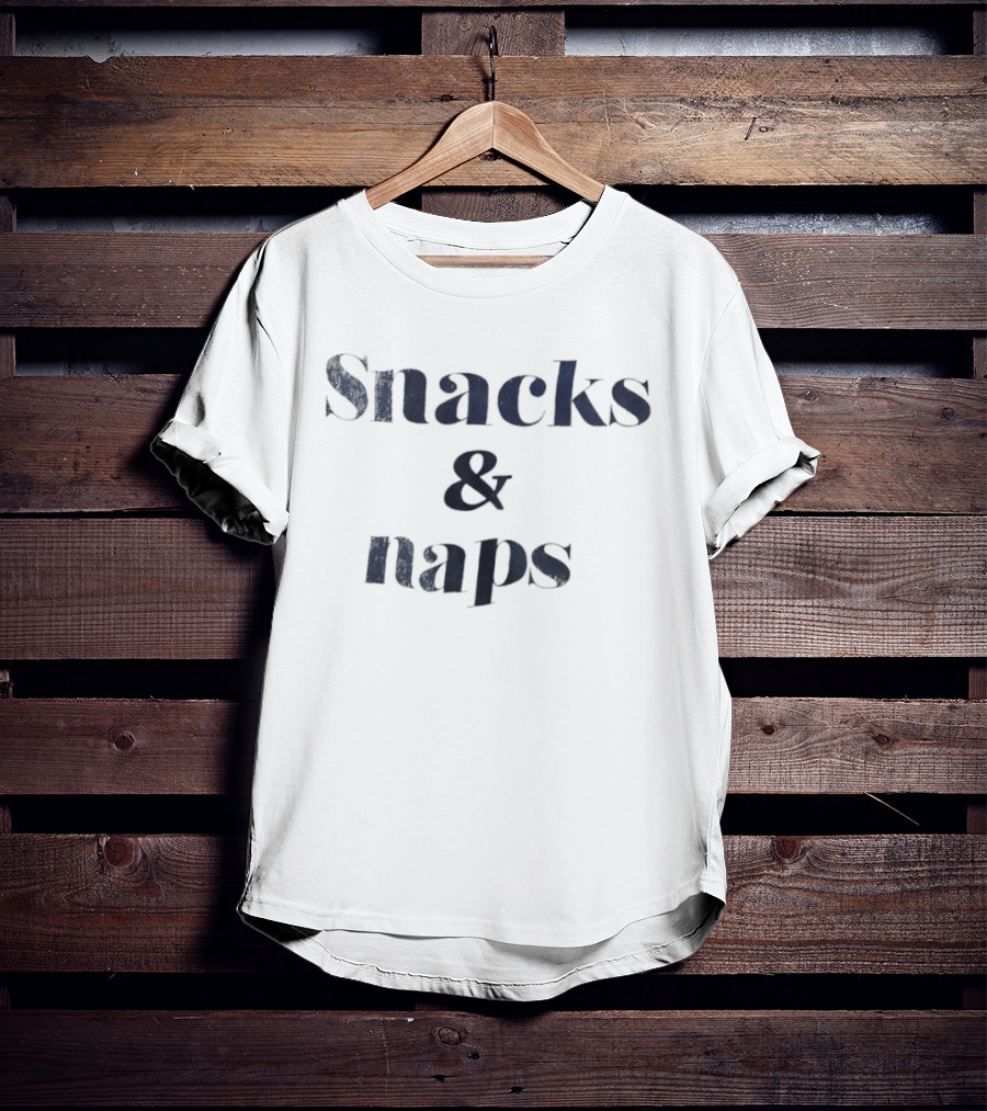 Snacks & Naps Trendy Casual Statement T-Shirt