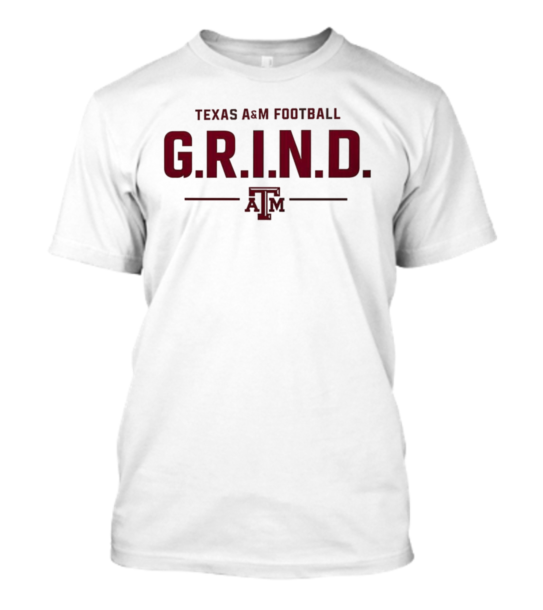 Texas A&M Football G.R.I.N.D. A&M T-Shirt