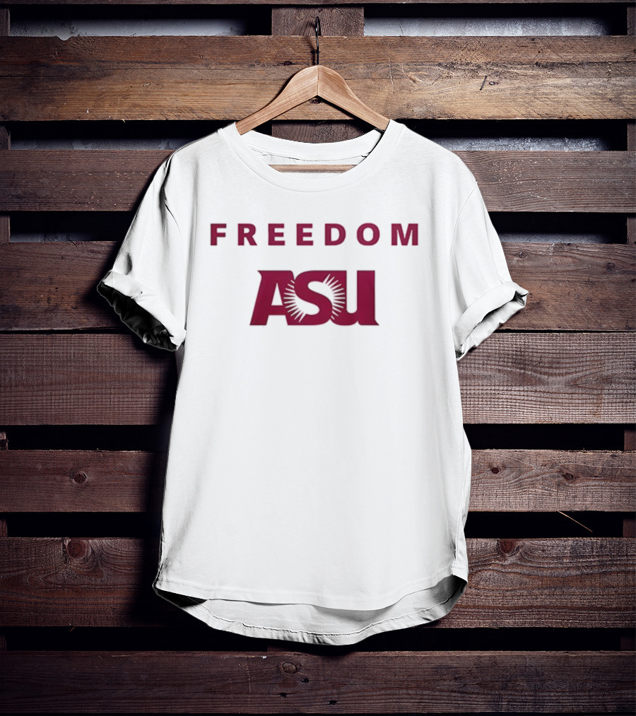 FREEDOM ASU Arizona State University T-Shirt