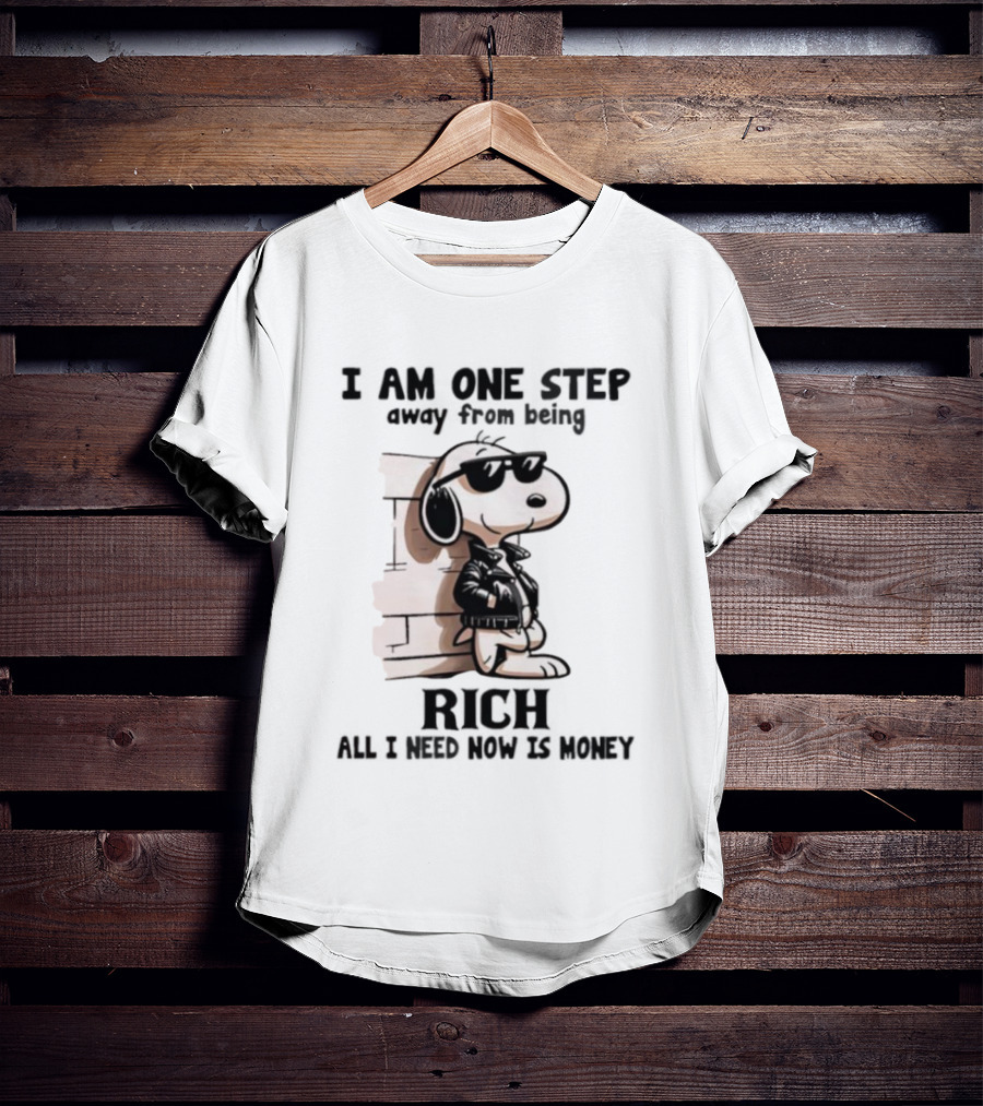 Peanuts Snoopy Cool Rich Attitude One Step Away From Money T-Shirt